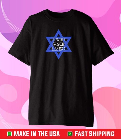 Jewish Space Laser 2021 Gift T-Shirt