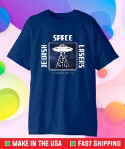 Jewish Space Lasers Funny UFO Universe Flying Chai Stars Gift T-Shirt