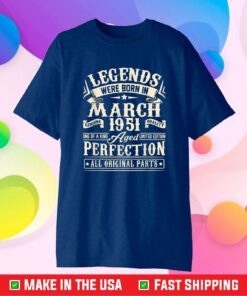 Legends Were Born In March 1951 70th Birthday Unisex T-Shirt