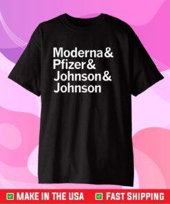 Moderna & Pfizer & Johnson & Johnson Classic T-Shirt