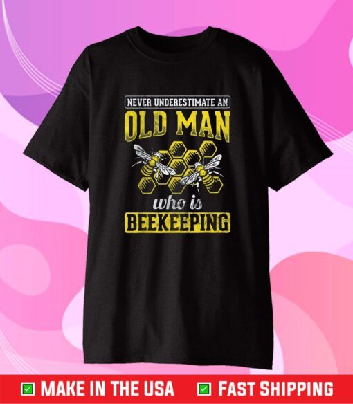 Old Man Who Is Beekeeping Bees Beekeeper Gift T-Shirt