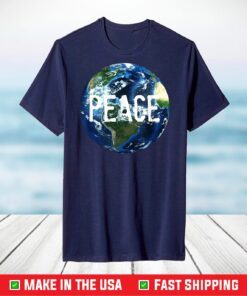 Peace on Earth Day Mother Earth Save the Planet Space Globe T-Shirt