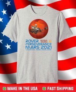Perseverance New NASA Mars Rover 2021 Mission T-Shirt