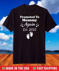 Promoted To Mommy Again 2021 Mom Pregnancy Announcement T-Shirt