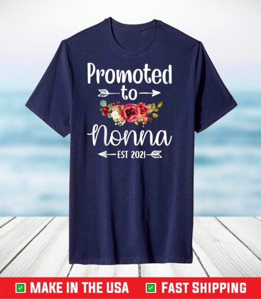 Promoted To Nonna Est 2021 Mother's Day T-Shirt