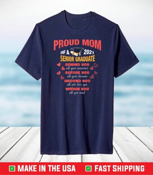 Proud Mom Of A 2021 Senior Graduate Mommy Mother T-Shirt