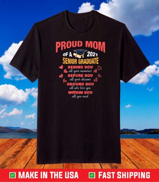 Proud Mom Of A 2021 Senior Graduate Mommy Mother T-Shirt