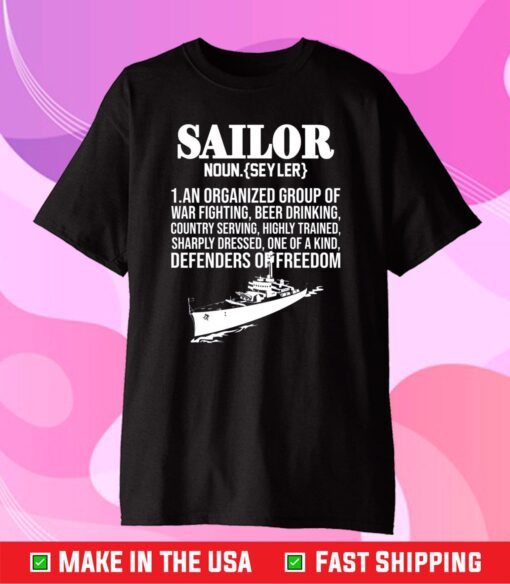 Sailor noun an organized group of war fighting Classic T-Shirt