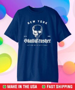 SkullCrusher Streetwear New York Skull casual Us 2021 T-Shirt