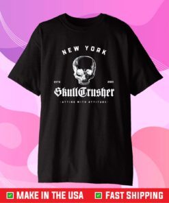 SkullCrusher Streetwear New York Skull casual Us 2021 T-Shirt