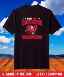 Tampa Bay Champions, Super Bowl Champions, The Buccaneers Win Super Bowl 2021 T-Shirt