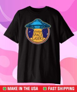 Ufo Jewish Space Laser Gift T-Shirt