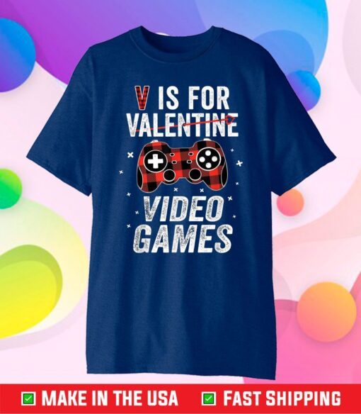 V is for Video Games Tee for Gamer Classic T-Shirt