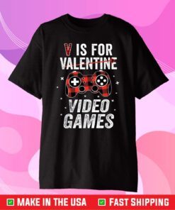 V is for Video Games Tee for Gamer Classic T-Shirt