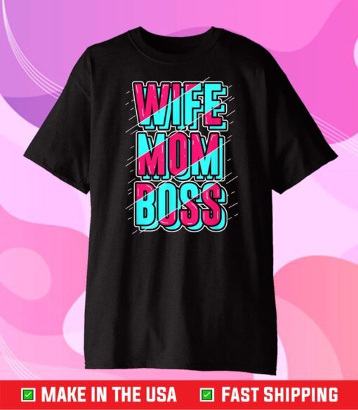 Wifey Mama Boss Mom - Wife Mom Boss Classic T-Shirt