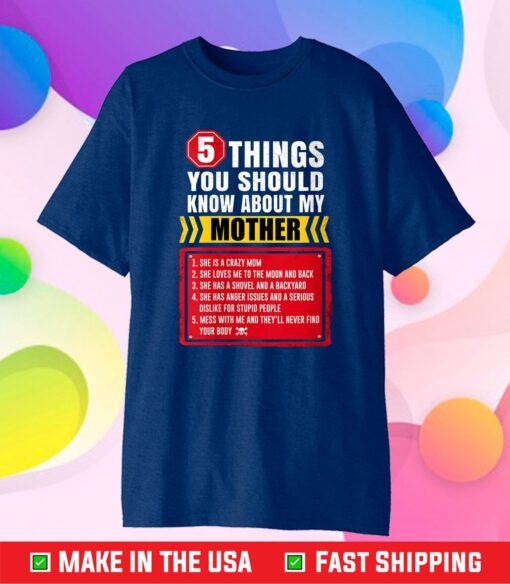 5 Thing You Should Know Funny Loving Unique Mother's Day Unisex T-Shirt