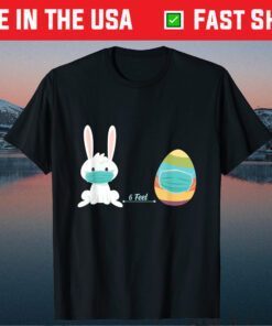 6 Feet Social Distancing Easter Eggs 2021 Classic T-Shirt