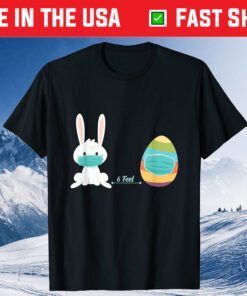 6 Feet Social Distancing Easter Eggs 2021 Classic T-Shirt