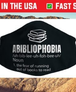 Abibliophobia Definition Reading Bookworm Reader Cloth Face Mask