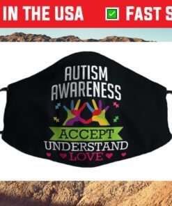 Accept Understand Love Differences Autism Awareness Day Cloth Face Mask