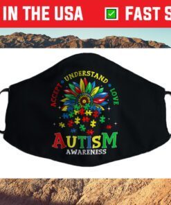 Autism Awareness Shirts Accept Understand Love Autism Mom Cloth Face Mask