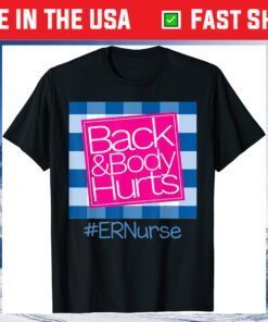 Back And Body Hurts Dental Hygienist Classic T-Shirt