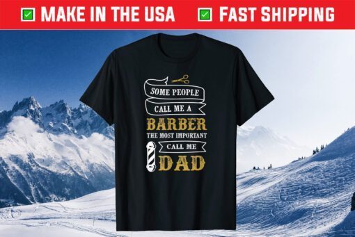 Barber Dad T-Shirt Fathers Day Shirt