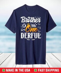 Brother of Mr Onederful 1st Birthday First One-Derful T-Shirt