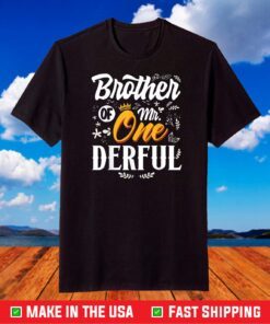 Brother of Mr Onederful 1st Birthday First One-Derful T-Shirt