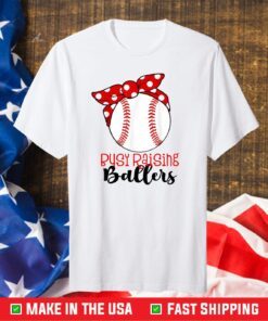 Busy Raising Ballers Baseball Mom Shirts Baseball Tee Cute T-Shirt