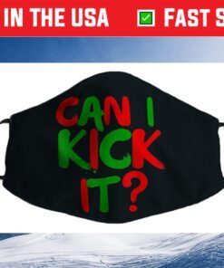 Can I Kick it Novelty Hip Hop Can I Kick it Cloth Face Mask