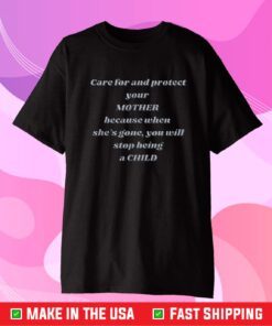 Care for your mother Classic T-Shirt