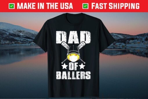 Dad of Ballers Funny Baseball Softball Player Father's Day Classic T-Shirt