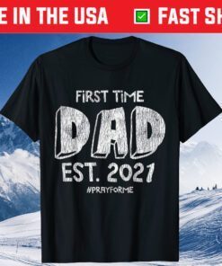 Daddy 2021 Again Soon To Be New Dad Father Pregnancy Classic T-Shirt