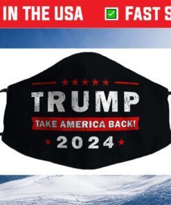 Donald Trump 2024 Take America Back Election Tees USA Return Us 2021 Face Mask