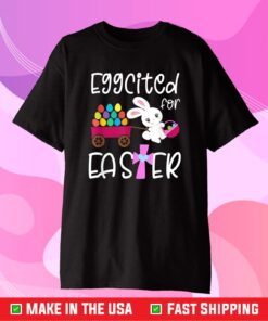 EGGCITED FOR EASTER Bunny Egg Hunt Christian Toddler Girls Classic T-Shirt