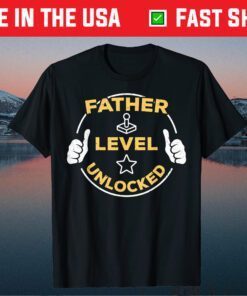 Father Level Unlocked Soon To Be Father Classic T-Shirt