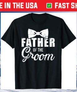 Father of the groom dad gift for wedding or bachelor party Classic T-Shirt