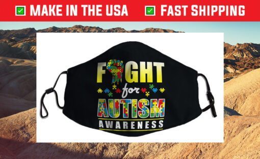 Fight For Autism Awareness World Autism Awareness Day 2021 Face Mask For Sale