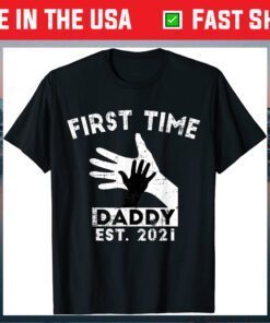 First Time Daddy New Dad Est 2021 Fathers Day Classic T-Shirt