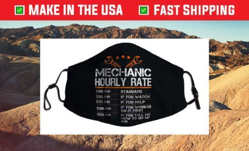 Funny Mechanic Hourly Rate Gift Shirt Labor Rates Us 2021 Face Mask