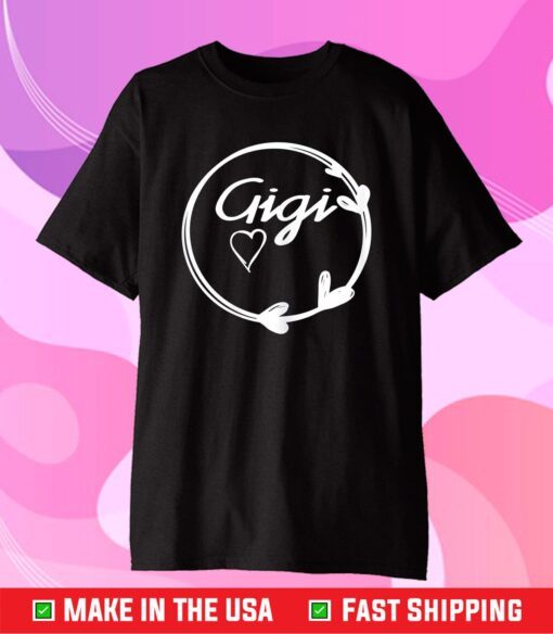 Gigi Shirt For Grandma & Mothers Day Coolest Tittle Is Gigi Classic T-Shirt