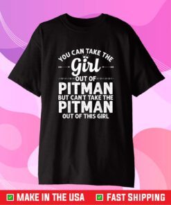 Girl Out Of PITMAN NJ NEW JERSEY Gift Funny Home Roots USA Classic T-Shirt