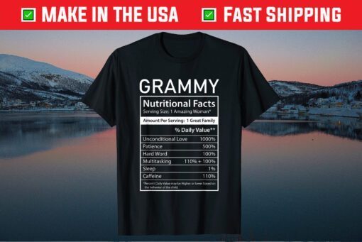 Grammy Nutrition Facts Funny Mother's Day for Mom Grandma Gift T-Shirt