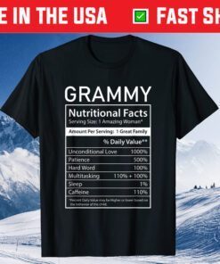 Grammy Nutrition Facts Funny Mother's Day for Mom Grandma Gift T-Shirt