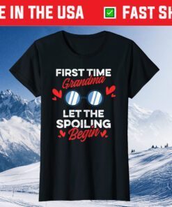 Grandma First Time Grandma 1st Time Grandma Let The Spoiling Gift T-Shirt