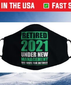 Great Retirement 2021 Pensioneers Husband Retirees Cloth Face Mask