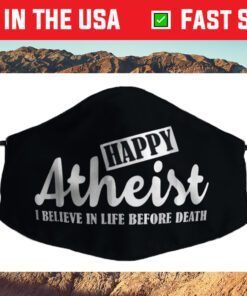 Happy Atheist Atheist Agnostic Statement Us 2021 Face Mask