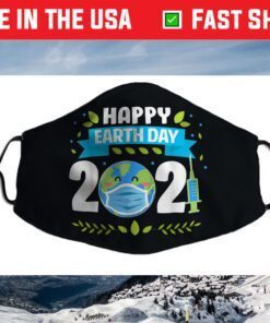 Happy Earth Day 2021 Planet Earth Wearing Mask Face Mask