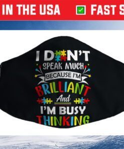 I Dont Speak Much Brilliant Gift Autism Autistic Cloth Face Mask